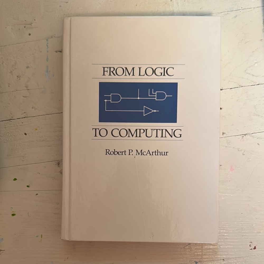 From Logic to Computing Book by Robert P. McArthur